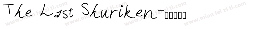 The Last Shuriken字体转换